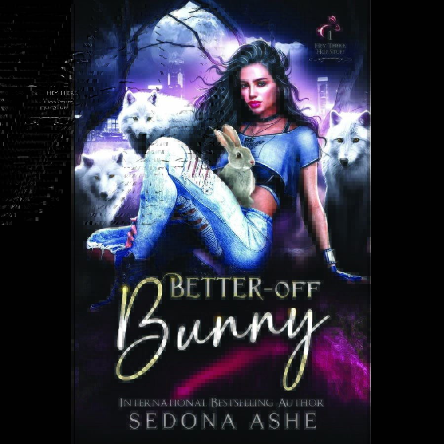 Book Report : Better-Off Bunny by Sedona&nbsp;Ashe
